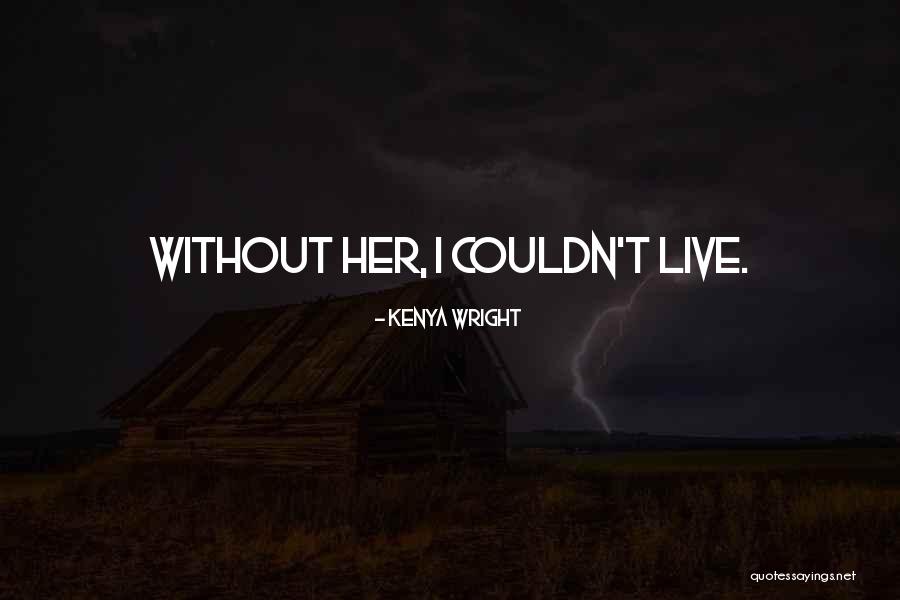 Bad Romance Quotes By Kenya Wright Bad Romance Quotes By Kenya Wright