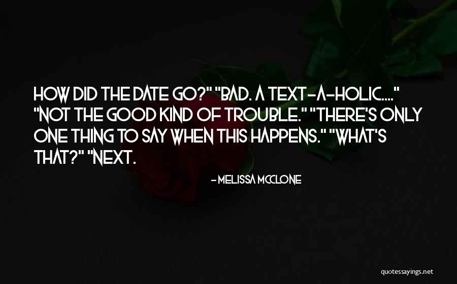 Bad Romance Quotes By Melissa McClone Bad Romance Quotes By Melissa McClone