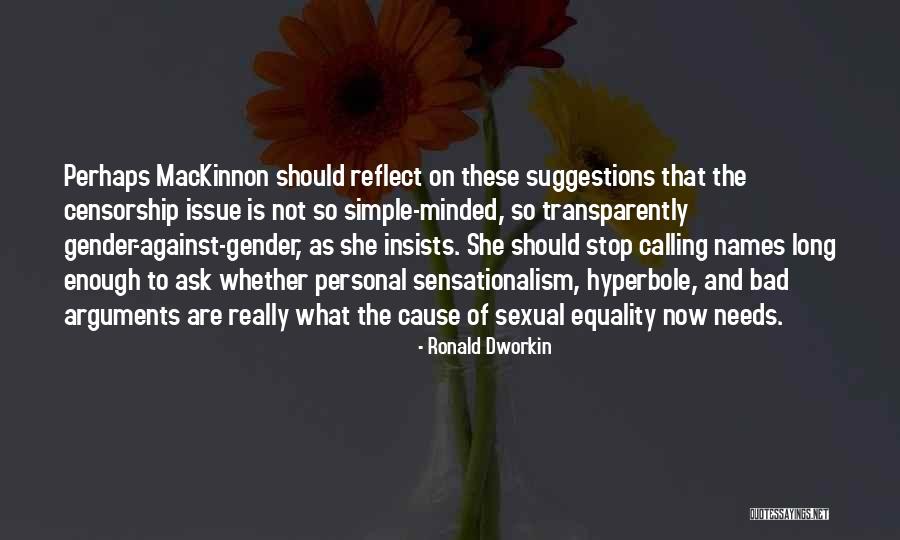 Bad Ronald Quotes By Ronald Dworkin Bad Ronald Quotes By Ronald Dworkin
