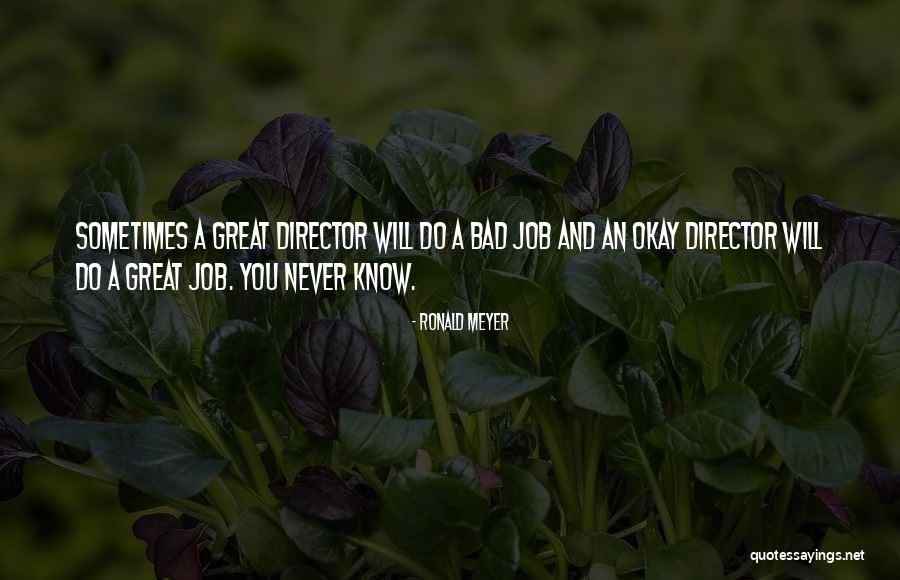 Bad Ronald Quotes By Ronald Meyer Bad Ronald Quotes By Ronald Meyer