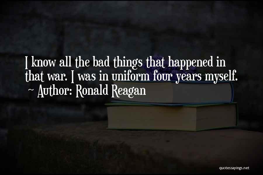 Bad Ronald Quotes By Ronald Reagan