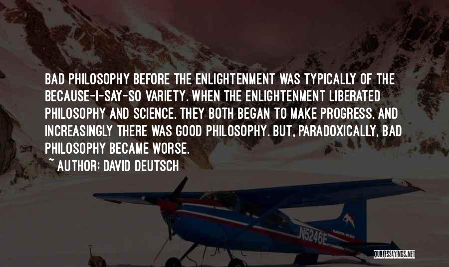 Bad Science Quotes By David Deutsch