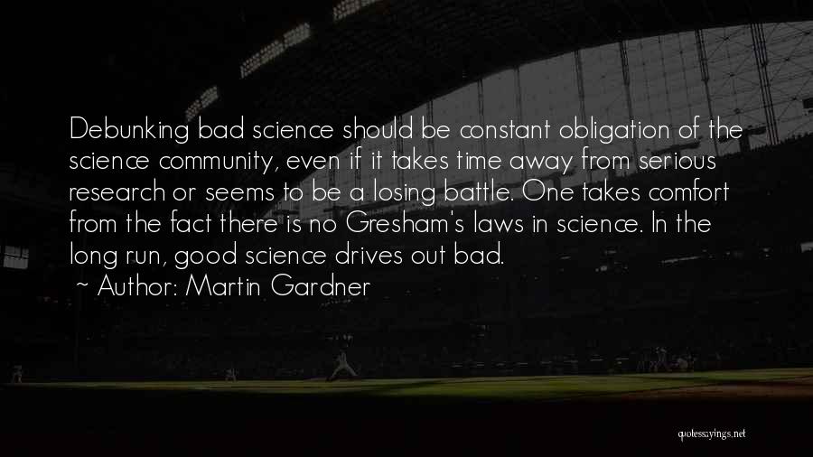 Bad Science Quotes By Martin Gardner
