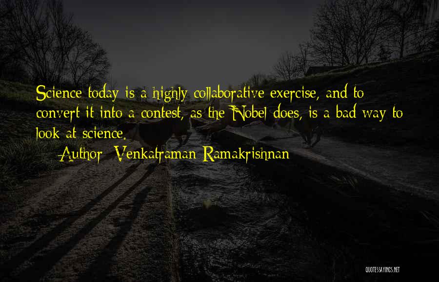 Bad Science Quotes By Venkatraman Ramakrishnan