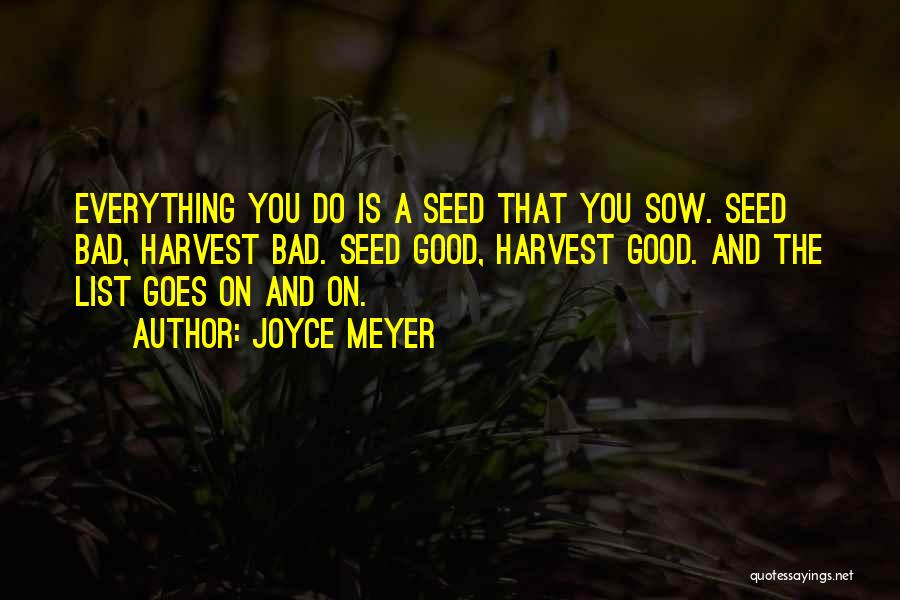 Bad Seed Quotes By Joyce Meyer