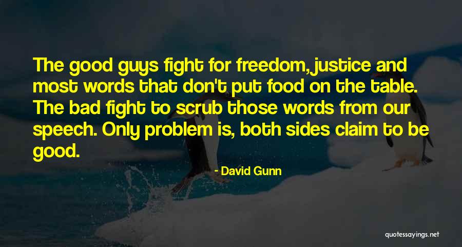Bad Sides Quotes By David Gunn Bad Sides Quotes By David Gunn