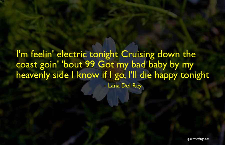 Bad Sides Quotes By Lana Del Rey Bad Sides Quotes By Lana Del Rey