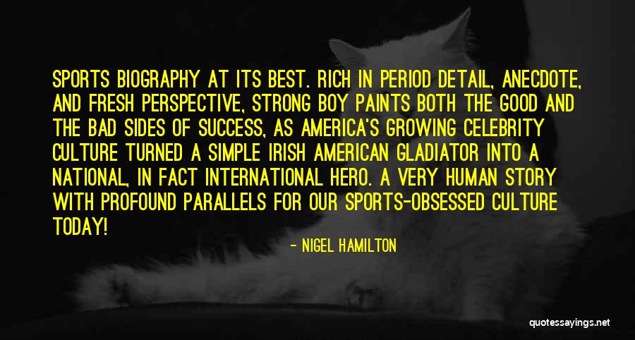 Bad Sides Quotes By Nigel Hamilton Bad Sides Quotes By Nigel Hamilton