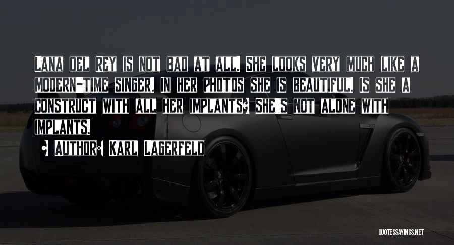 Bad Singers Quotes By Karl Lagerfeld