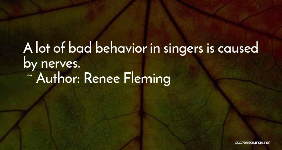 Bad Singers Quotes By Renee Fleming