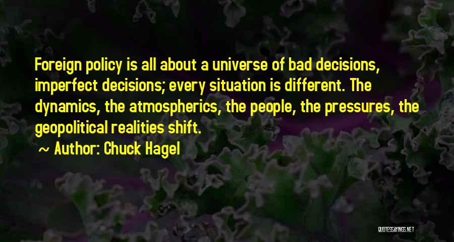 Bad Situation Quotes By Chuck Hagel