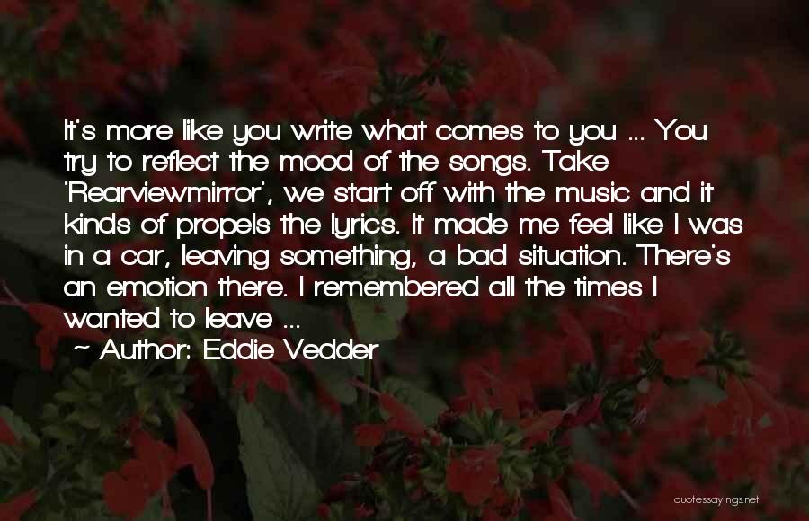 Bad Situation Quotes By Eddie Vedder