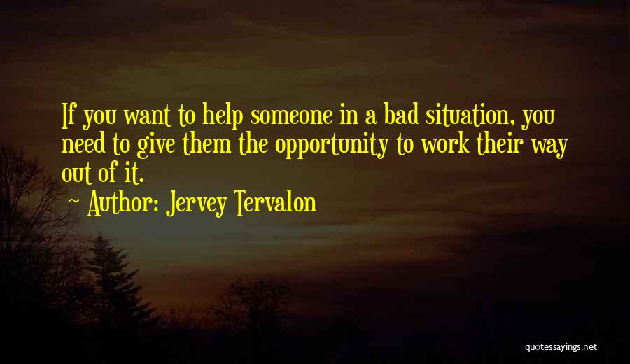 Bad Situation Quotes By Jervey Tervalon