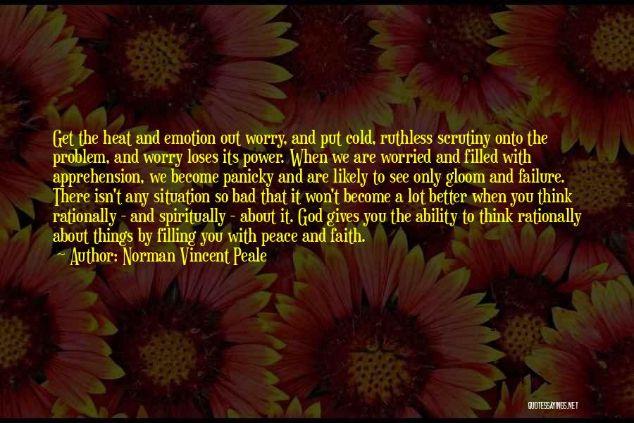 Bad Situation Quotes By Norman Vincent Peale