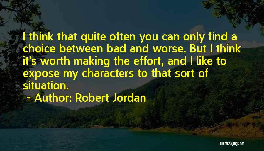 Bad Situation Quotes By Robert Jordan