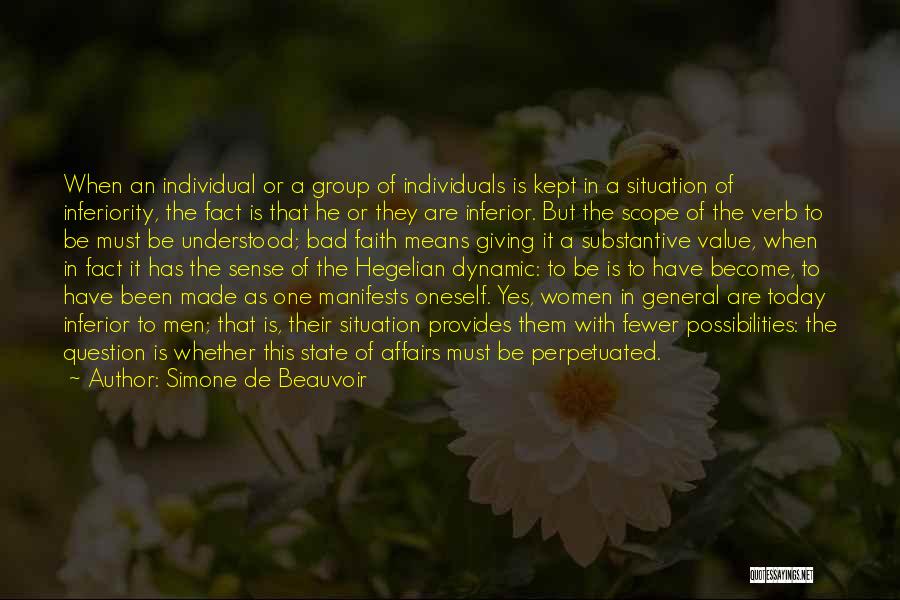 Bad Situation Quotes By Simone De Beauvoir