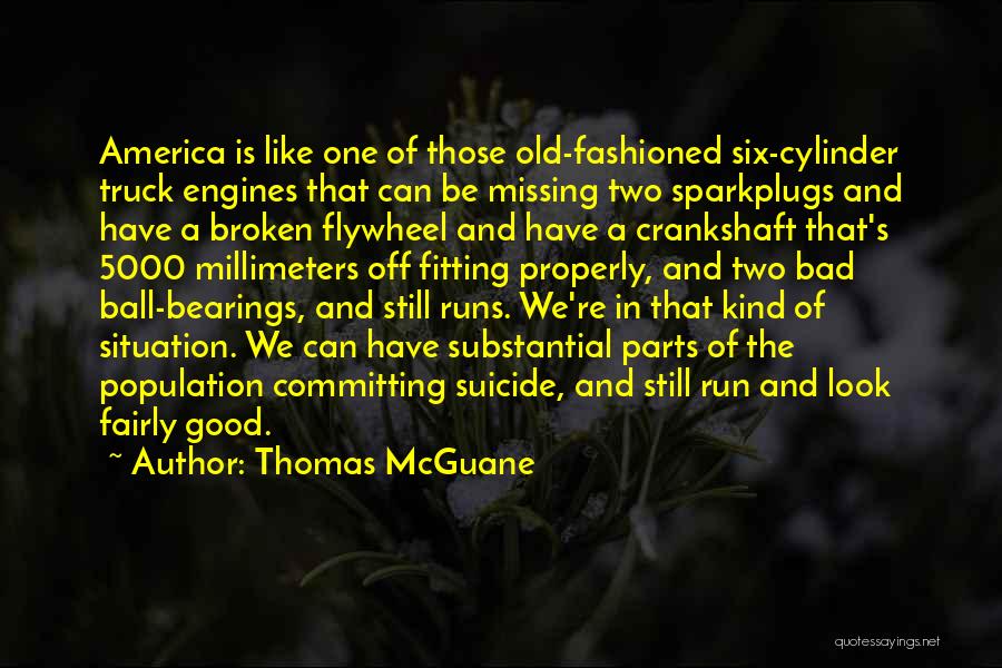 Bad Situation Quotes By Thomas McGuane