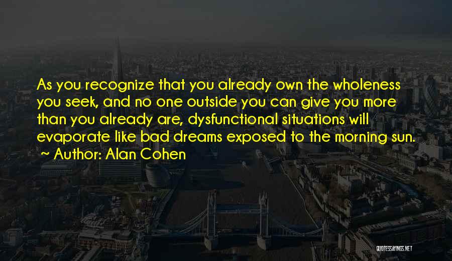 Bad Situations Quotes By Alan Cohen