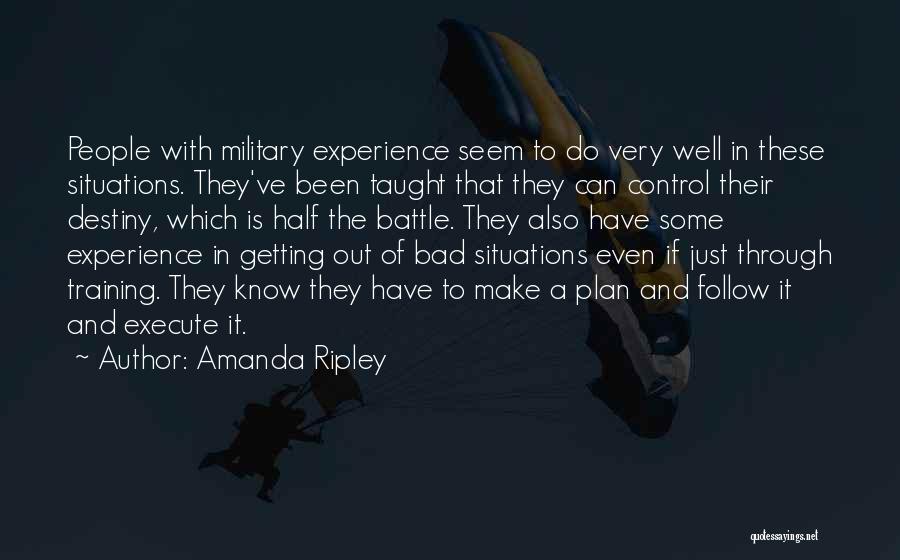 Bad Situations Quotes By Amanda Ripley