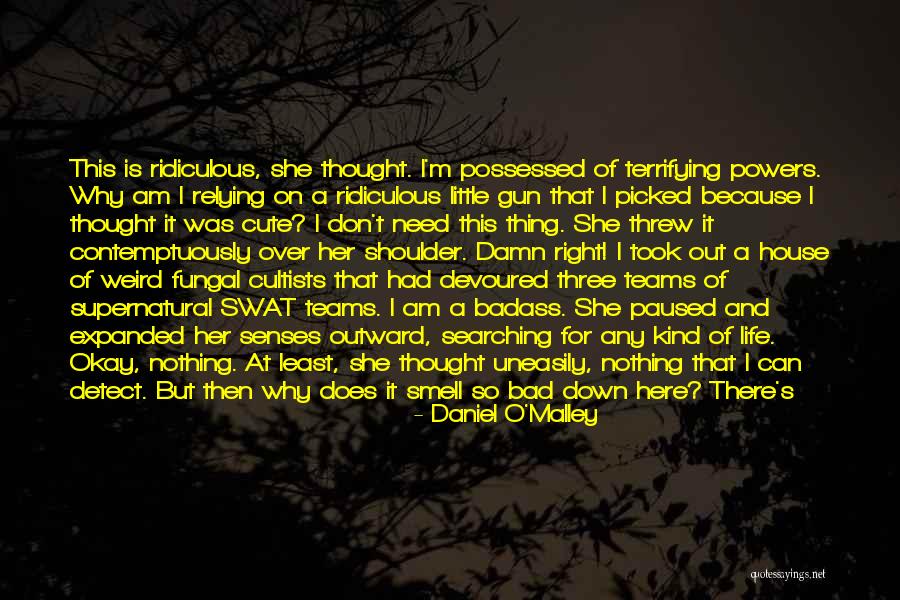 Bad Smell Quotes By Daniel O'Malley Bad Smell Quotes By Daniel O'Malley