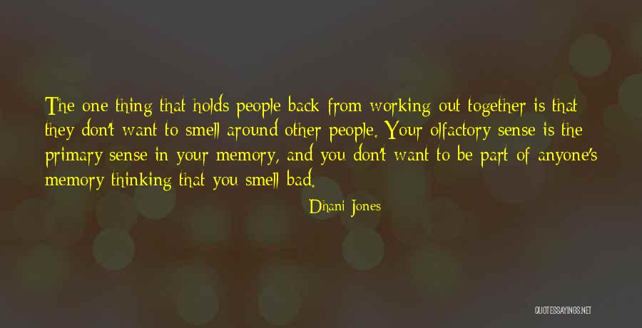 Bad Smell Quotes By Dhani Jones Bad Smell Quotes By Dhani Jones