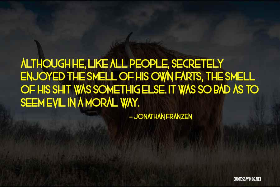 Bad Smell Quotes By Jonathan Franzen Bad Smell Quotes By Jonathan Franzen