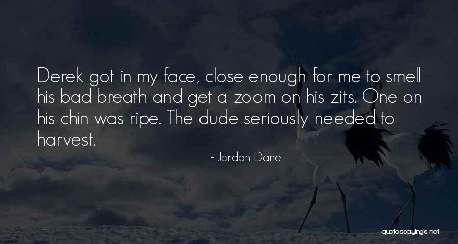 Bad Smell Quotes By Jordan Dane Bad Smell Quotes By Jordan Dane