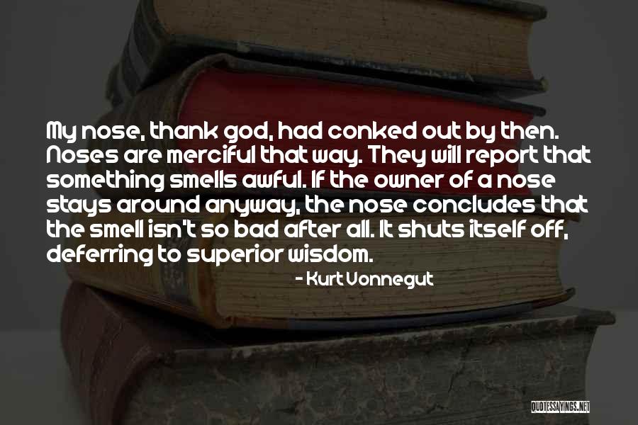 Bad Smell Quotes By Kurt Vonnegut Bad Smell Quotes By Kurt Vonnegut