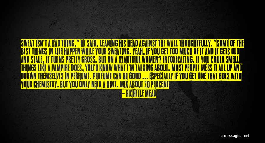 Bad Smell Quotes By Richelle Mead Bad Smell Quotes By Richelle Mead
