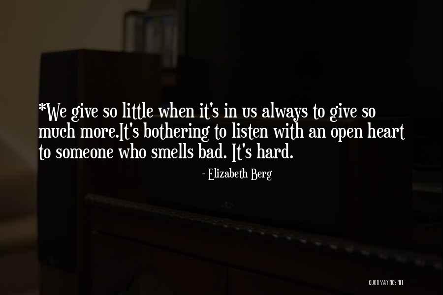 Bad Smells Quotes By Elizabeth Berg Bad Smells Quotes By Elizabeth Berg