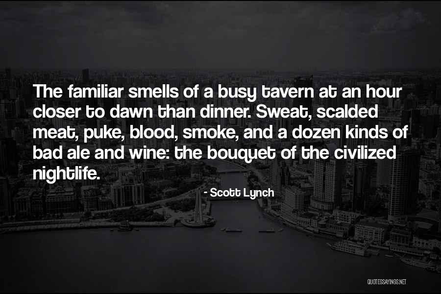 Bad Smells Quotes By Scott Lynch Bad Smells Quotes By Scott Lynch