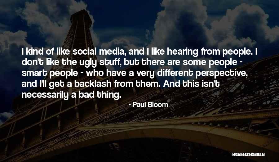 Bad Social Media Quotes By Paul Bloom