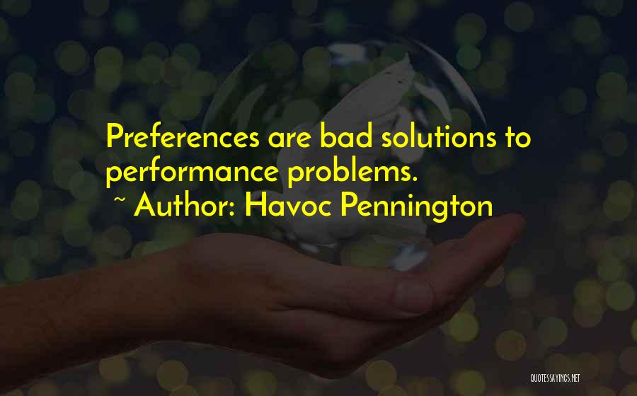 Bad Solutions Quotes By Havoc Pennington
