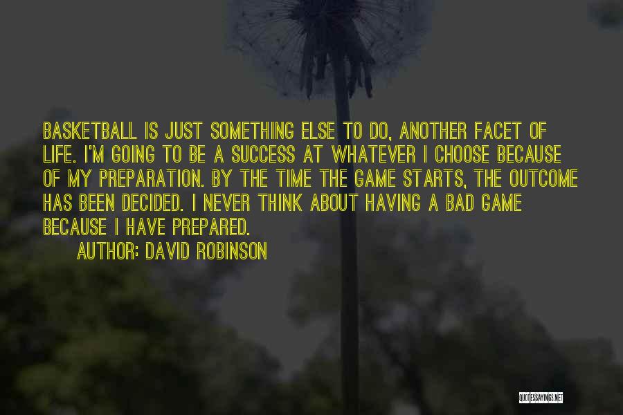 Bad Starts Quotes By David Robinson