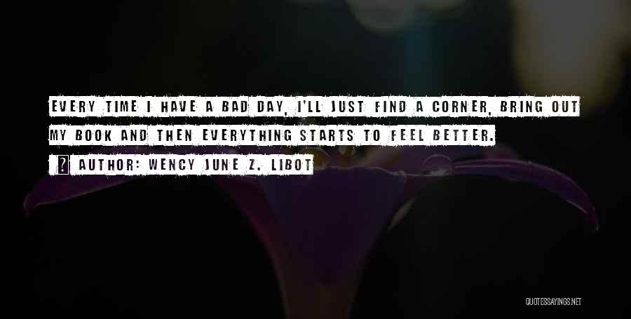 Bad Starts Quotes By Wency June Z. Libot