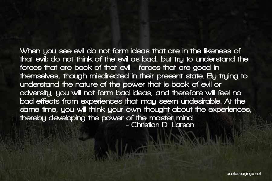 Bad State Of Mind Quotes By Christian D. Larson Bad State Of Mind Quotes By Christian D. Larson