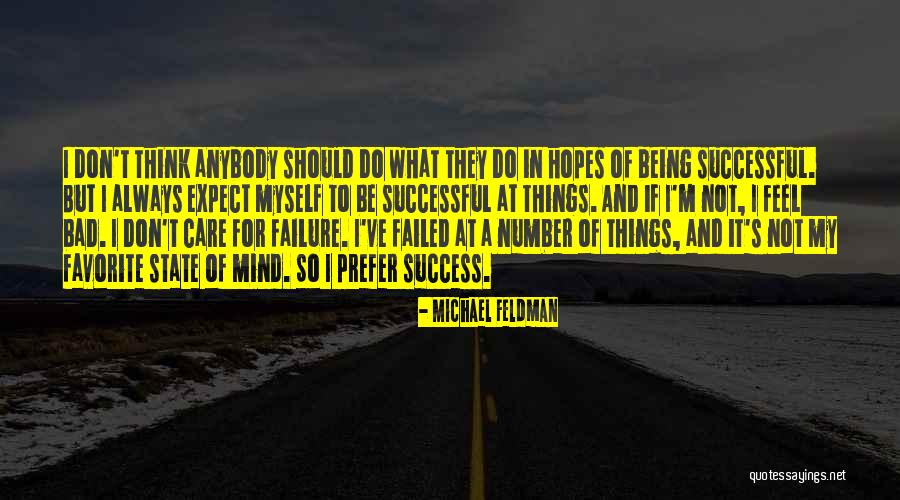 Bad State Of Mind Quotes By Michael Feldman