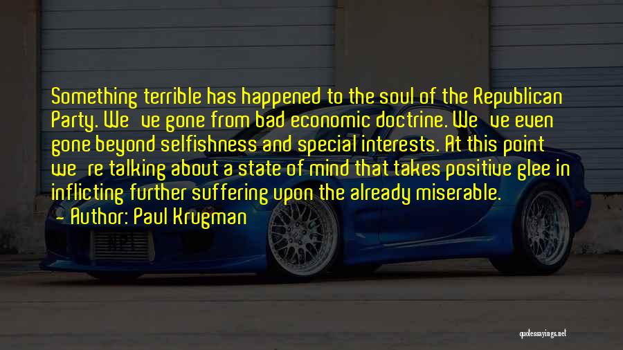 Bad State Of Mind Quotes By Paul Krugman
