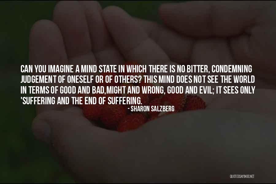 Bad State Of Mind Quotes By Sharon Salzberg Bad State Of Mind Quotes By Sharon Salzberg