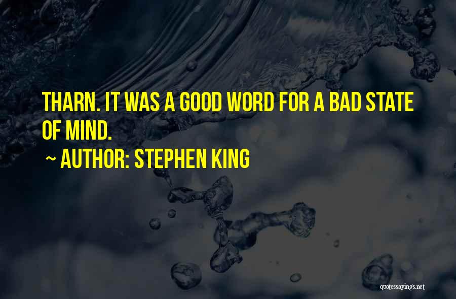 Bad State Of Mind Quotes By Stephen King