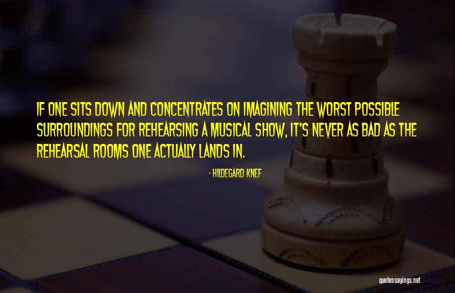 Bad Surroundings Quotes By Hildegard Knef Bad Surroundings Quotes By Hildegard Knef