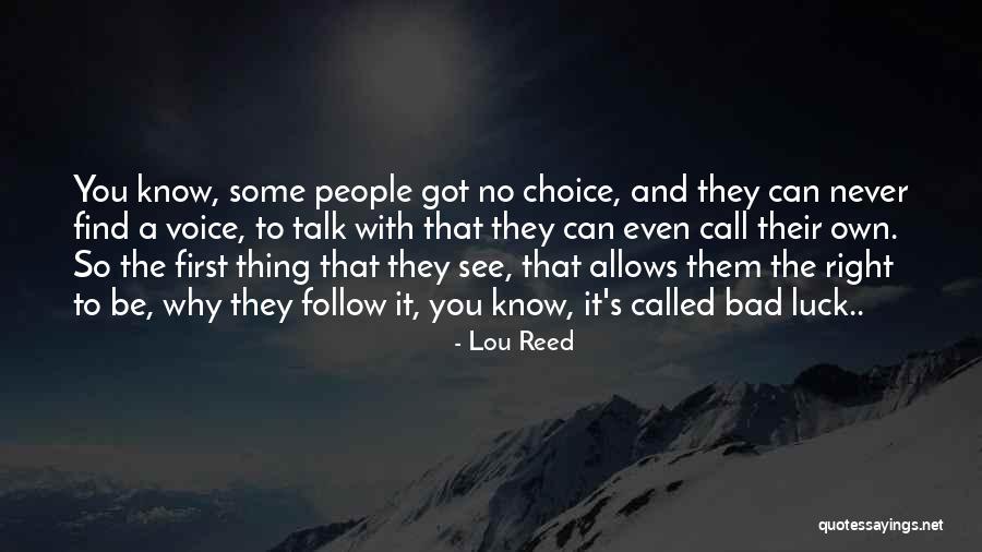 Bad Talk Quotes By Lou Reed Bad Talk Quotes By Lou Reed