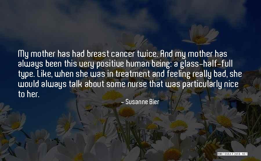 Bad Talk Quotes By Susanne Bier Bad Talk Quotes By Susanne Bier
