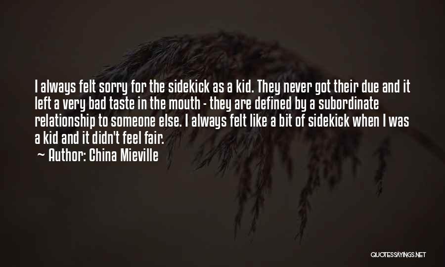 Bad Taste In Mouth Quotes By China Mieville