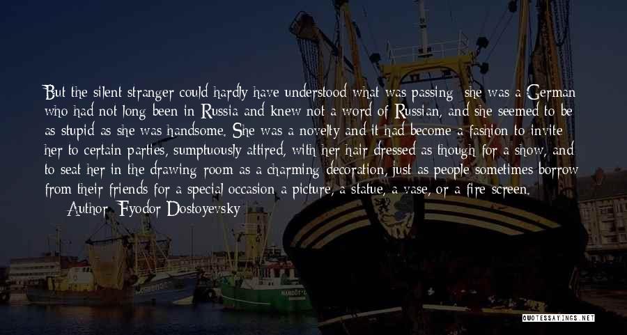 Bad Taste Quotes By Fyodor Dostoyevsky