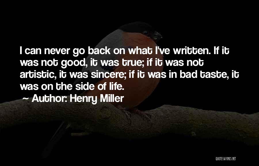 Bad Taste Quotes By Henry Miller