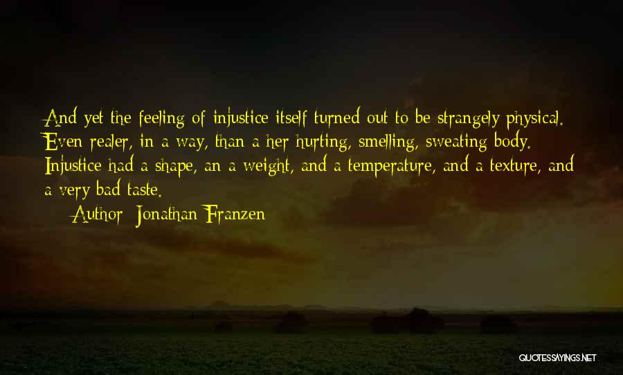 Bad Taste Quotes By Jonathan Franzen