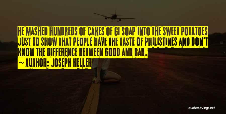 Bad Taste Quotes By Joseph Heller