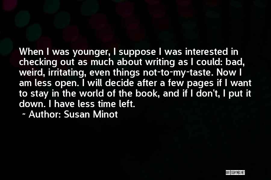 Bad Taste Quotes By Susan Minot