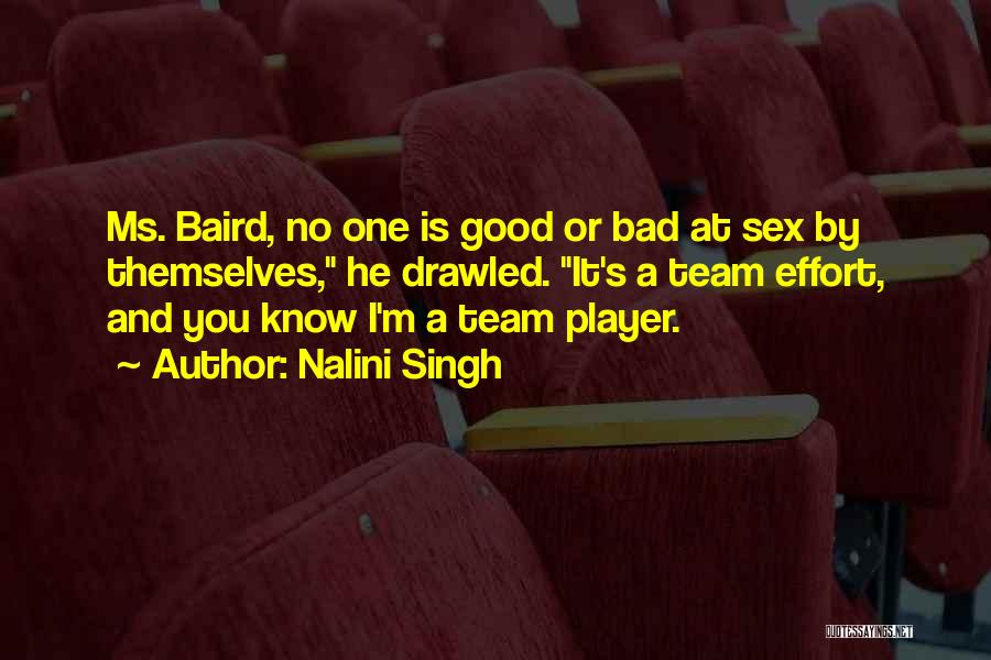 Bad Team Player Quotes By Nalini Singh